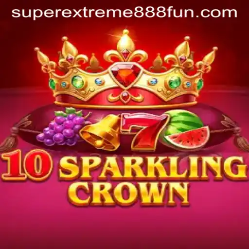 Unveiling the Thrills of 10SparklingCrown: A Journey into SuperExtreme888