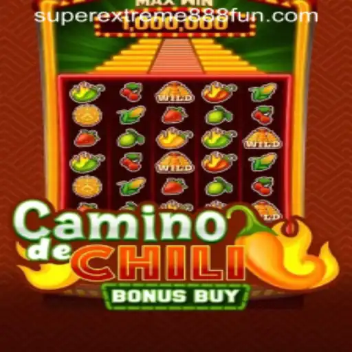 CaminodeChiliBonusBuy: An Exciting Adventure into the World of SuperExtreme888