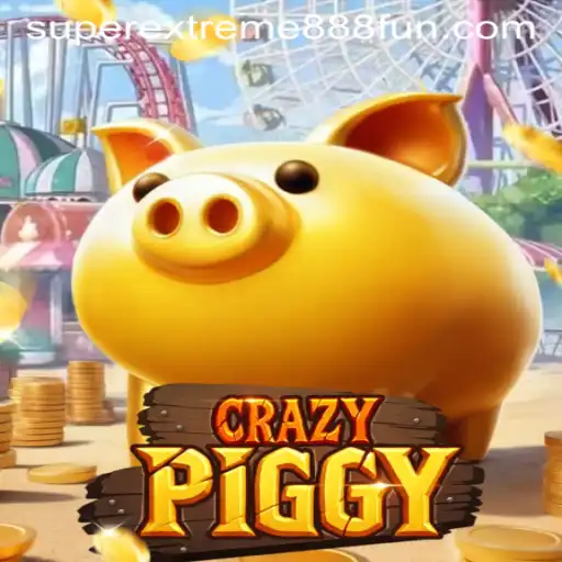 Dive into the World of CrazyPiggy: SuperExtreme888 Edition