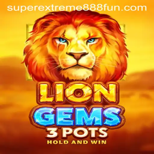 Exploring the Excitement of LionGems3pots and SuperExtreme888 Gaming Experience