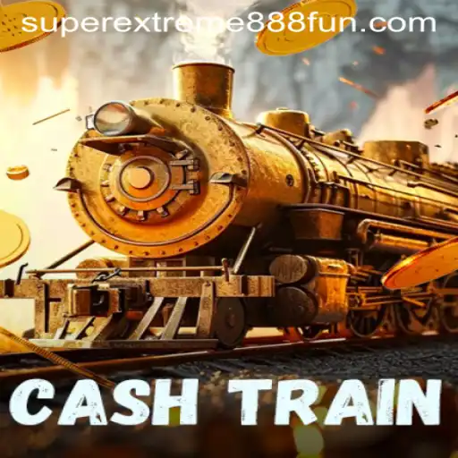 Exploring the Excitement of CashTrain: A SuperExtreme888 Adventure