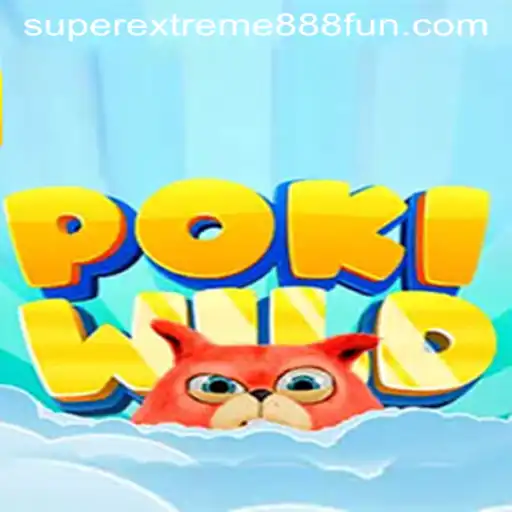 Discover the Thrilling World of PokiWild with SuperExtreme888