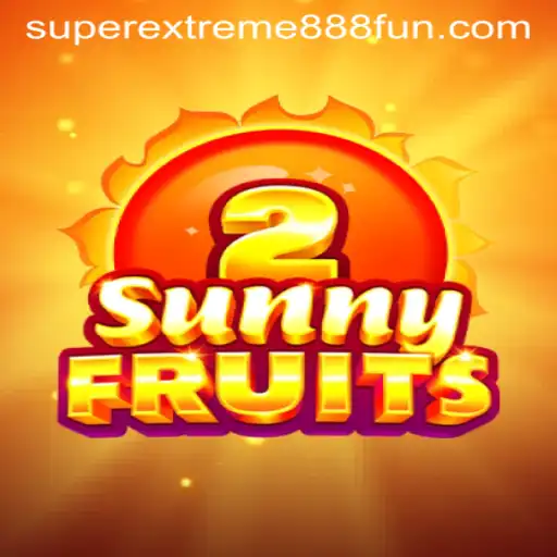 SunnyFruits2: A Vivid Adventure in the Realm of SuperExtreme888