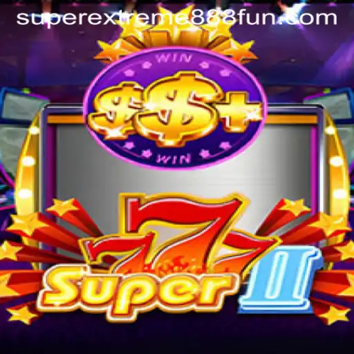 Unveiling the Thrills of Super777II - A Game-Changer in Reinventing Gaming Excitement