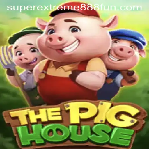 Exploring the Thrills of ThePigHouse with SuperExtreme888