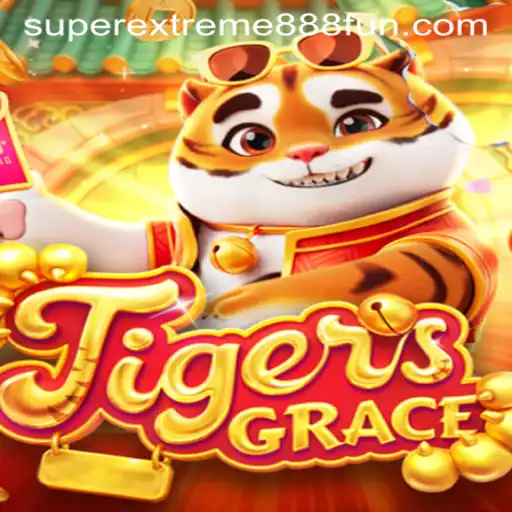 Discover the Thrills of TigersGrace: A SuperExtreme888 Adventure